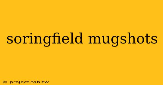 soringfield mugshots