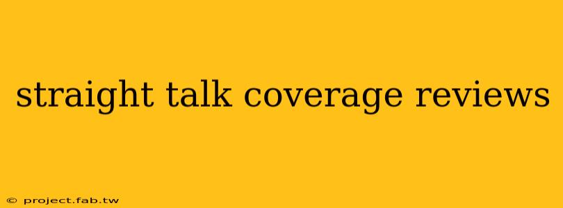 straight talk coverage reviews