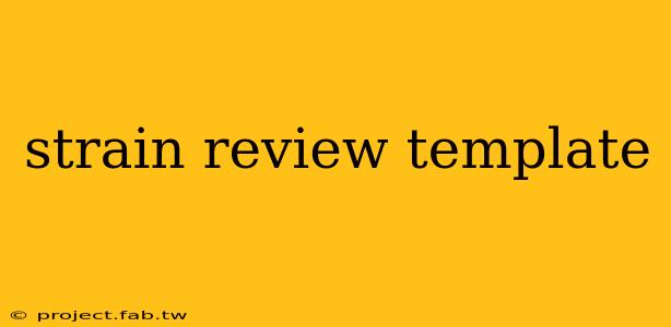 strain review template