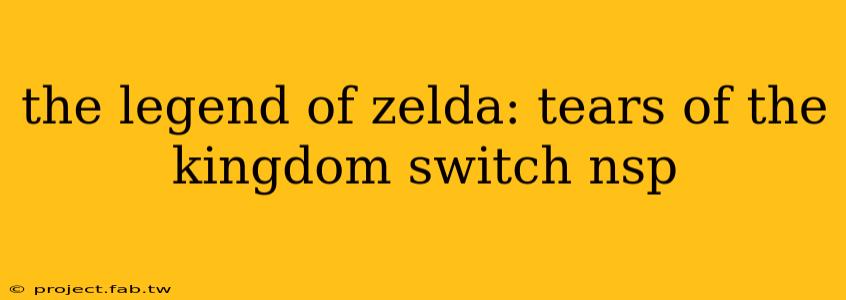 the legend of zelda: tears of the kingdom switch nsp