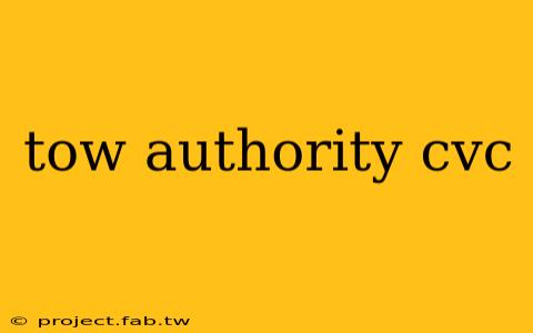 tow authority cvc