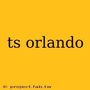 ts orlando