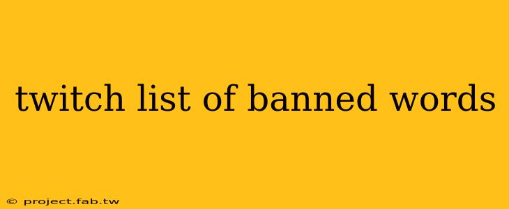 twitch list of banned words