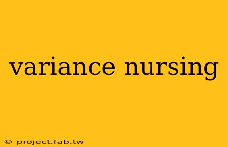 variance nursing