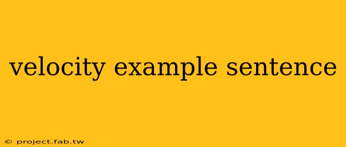 velocity example sentence