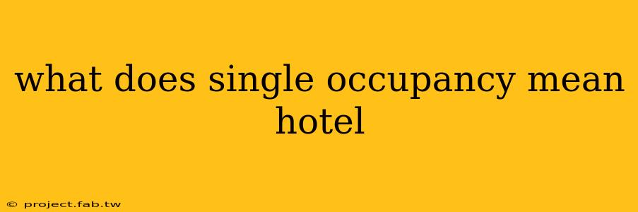 what does single occupancy mean hotel