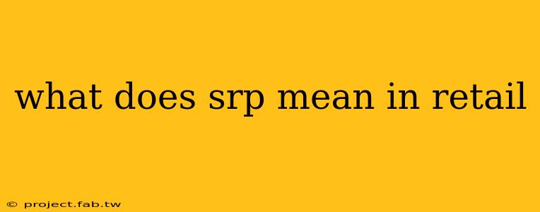 what does srp mean in retail