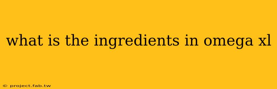 what is the ingredients in omega xl