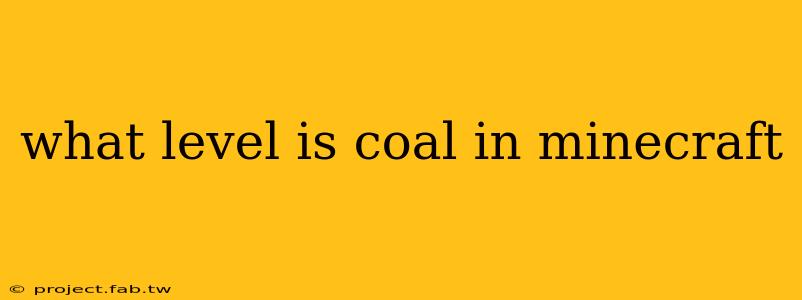 what level is coal in minecraft