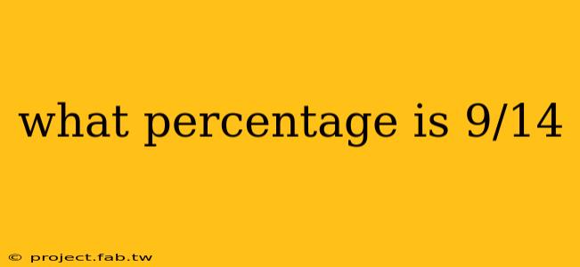 what percentage is 9/14