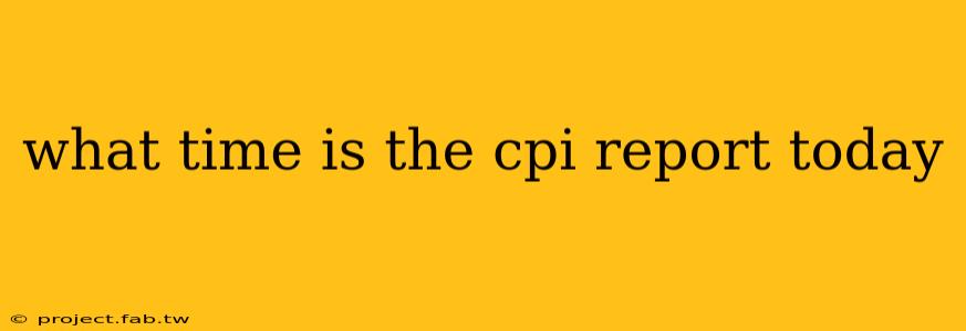 what time is the cpi report today