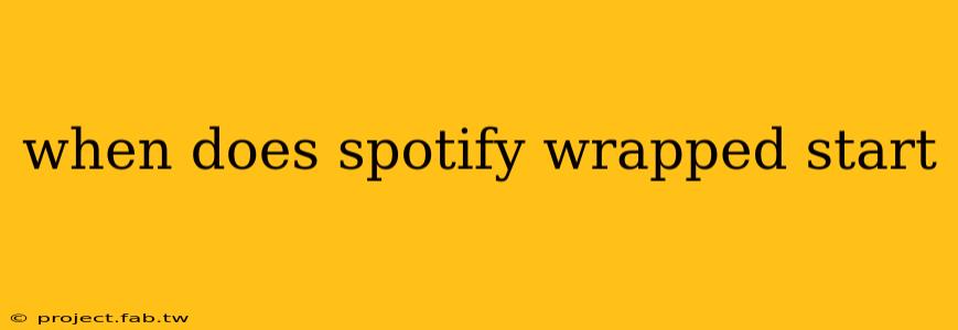 when does spotify wrapped start