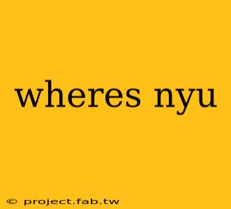 wheres nyu