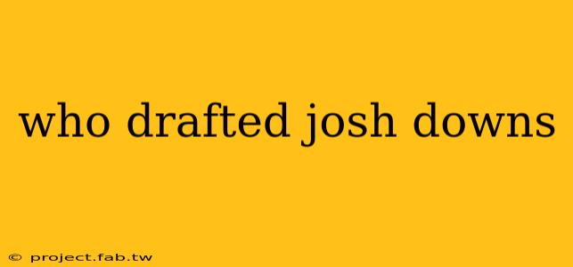 who drafted josh downs