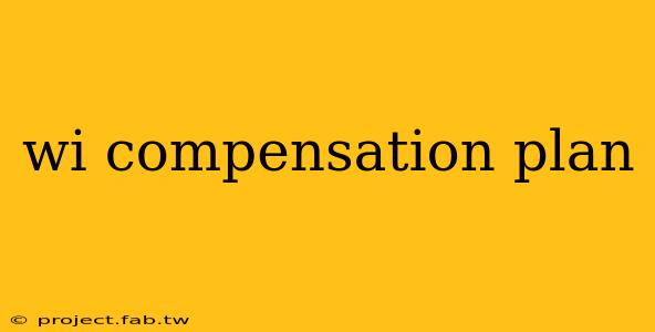 wi compensation plan