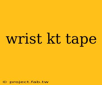 wrist kt tape