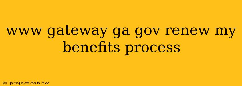 www gateway ga gov renew my benefits process