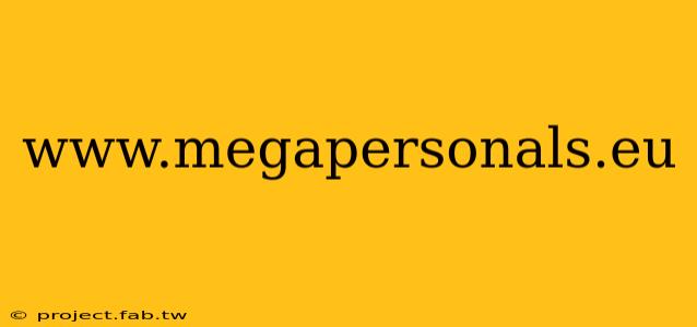 www.megapersonals.eu