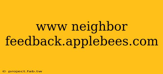 www neighbor feedback.applebees.com