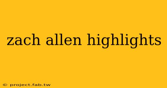 zach allen highlights