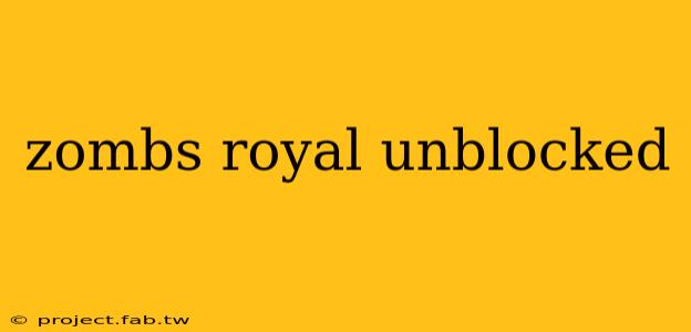 zombs royal unblocked